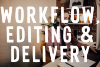 QnSjEK08TtiOyC9p7zhy_workflow-editing-delivery_copy.jpg